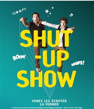 Affiche de Shut up show