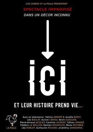 Affiche de La Poule présente Ici, et leur histoire prend vie...