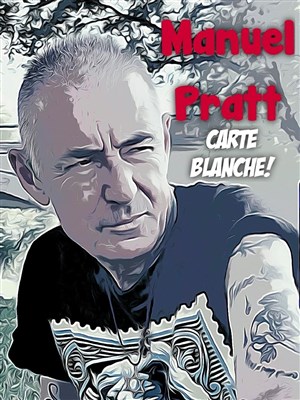 Affiche de Manuel Pratt Dans Carte blanche