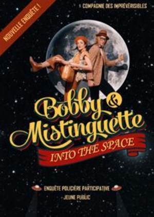 Affiche de Bobby & Mistinguette into the space