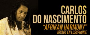 Affiche de Carlos Do Nascimento "Afrikan Harmony" Voyage en Lusophonie