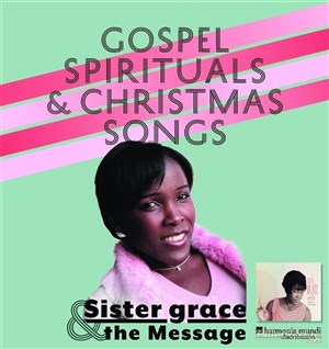 Affiche de Sister Grace and The Message | Grands Concerts De Noël & Nouvel An "Oh Happy Day"