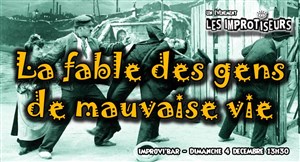 Affiche de La Fable des gens de mauvaise vie