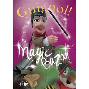 Affiche de Guignol, magic bazar !