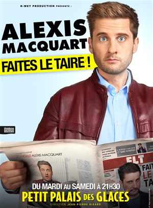 Affiche de Alexis Macquart dans Faites le taire
