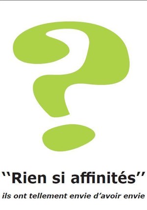 Affiche de Rien si affinités