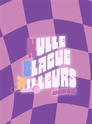 Affiche de Nulle Blague Ailleurs