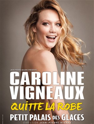 Affiche de Caroline Vigneaux dans Caroline Vigneaux quitte la robe
