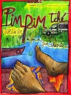 Affiche de Pim-Pim Tché : Toast de vie