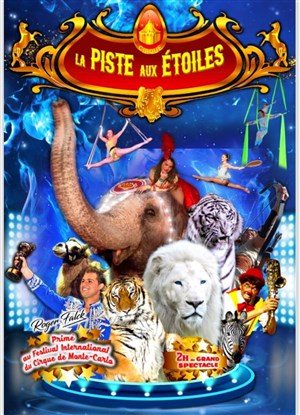 Affiche de Cirque la piste aux etoiles | Condom