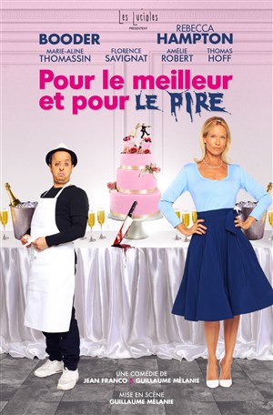 Affiche de Pour le meilleur et pour le pire | avec Rebecca Hampton et Booder