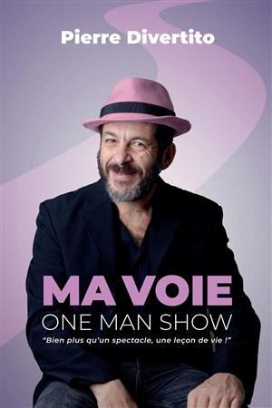 Affiche de Pierre Divertito dans Ma voie