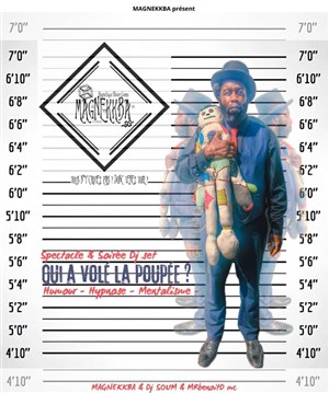 Affiche de Magnekbba & Dj Soum & MrbenoitDmc dans Qui a volé la poupée ?