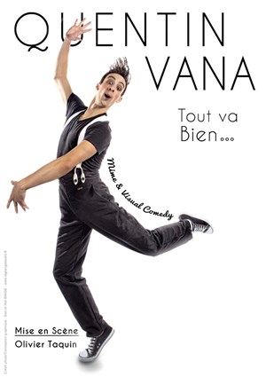 Affiche de Quentin Vana dans Tout va bien