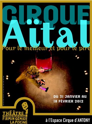 Affiche de Cirque Aïtal dans Pour le meilleur et pour le pire