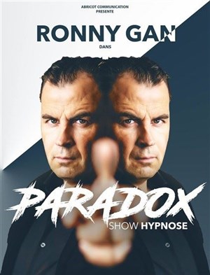 Affiche de Ronny Gan dans Paradox le show d'hypnose