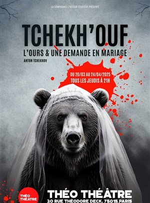 Affiche de Tchekh'ouf : L'ours et une demande en mariage