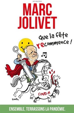 Affiche de Marc Jolivet dans Que la fête recommence