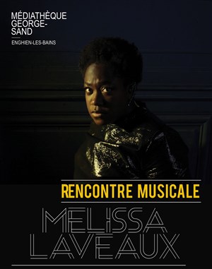 Affiche de Rencontre musicale avec Melissa Laveaux