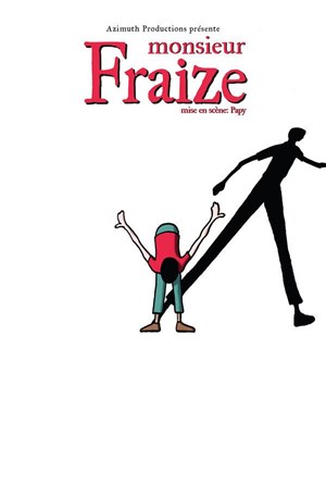 Affiche de Monsieur Fraize