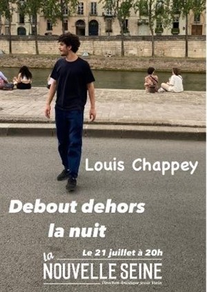 Affiche de Louis Chappey dans Debout dehors la nuit