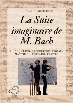 Affiche de La Suite imaginaire de M. Bach