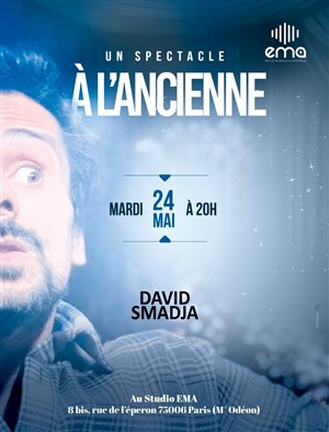 Affiche de David Smadja dans Un spectacle à l'ancienne