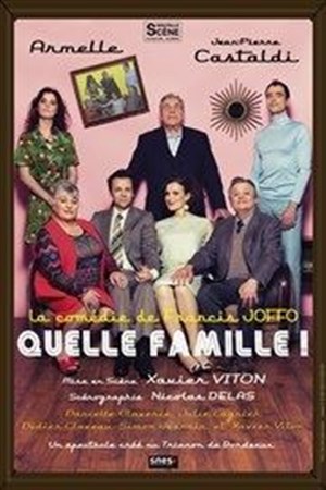 Affiche de Quelle Famille ! | avec Jean-Pierre Castaldi et Armelle