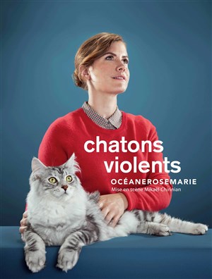 Affiche de Océanerosemarie dans Chatons Violents