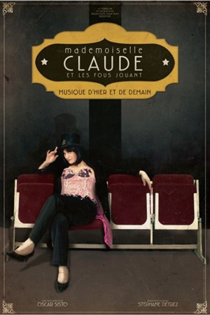 Affiche de Mademoiselle Claude et les Fous Jouants