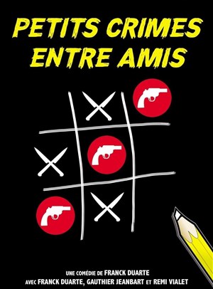Petits crimes entre amis