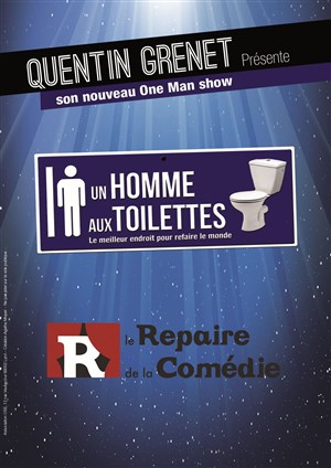 Affiche de Quentin Grenet dans Un homme aux toilettes