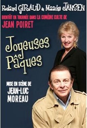 Affiche de Joyeuses Pâques | avec Roland Giraud