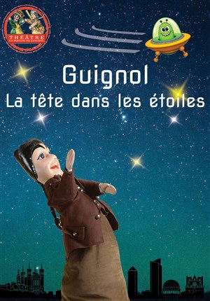 Affiche de Guignol, la tête dans les étoiles