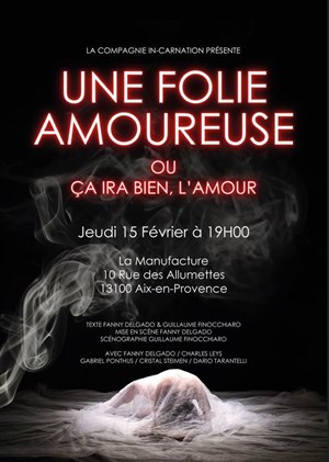 Affiche de Une Folie amoureuse ou ça ira bien, l'amour