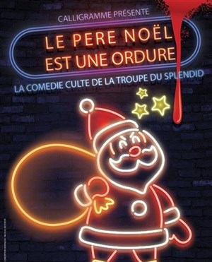 Affiche de Le Père Noël est une ordure