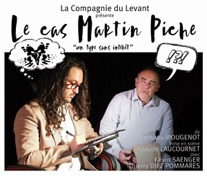 Affiche de Le cas Martin Piche, un type sans intérêt