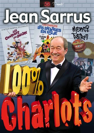 Affiche de Jean Sarrus dans 100% charlots
