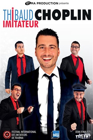 Affiche de Thibaud Choplin Imitateur