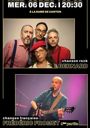 Affiche de Bernard + 1ère partie Frédéric Fromet