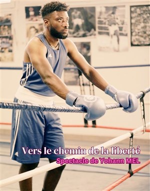 Affiche de Yohann Mel vers le chemin de la liberté