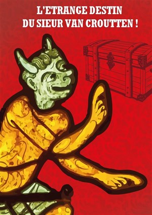 Affiche de L'Etrange destin du Sieur Van Croutten !