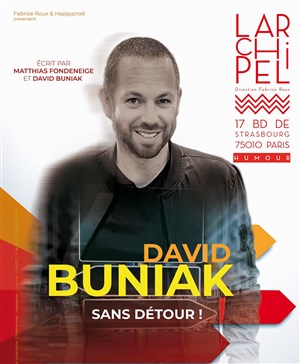Affiche de David Buniak dans Sans détour
