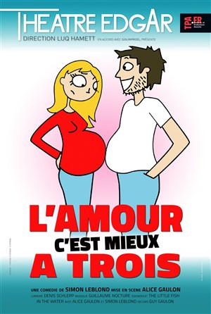 Affiche de L'amour c'est mieux à trois