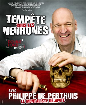 Affiche de Philippe de Perthuis dans Tempête sous les neurones