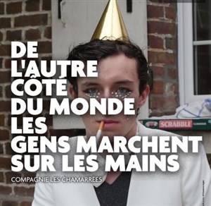 Affiche de De l'autre côté du monde les gens marchent sur les mains