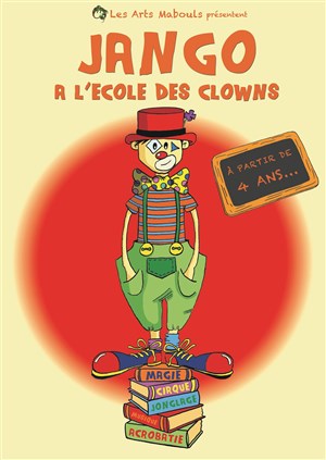 Affiche de Jango à l'école des clowns