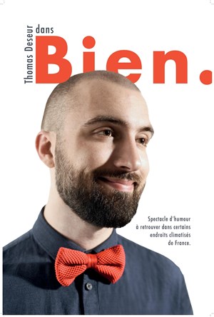 Affiche de Thomas Deseur dans Bien.