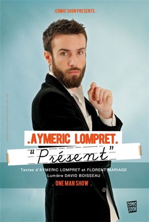 Affiche de Aymeric Lompret dans présent