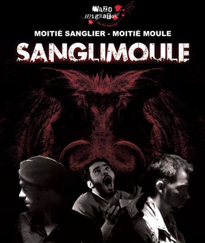 Affiche de Sanglimoule